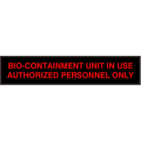 Signal-Tech 39419 PHX734R-K107/120-277VAC BIO-CONTAINMENT UNIT IN USE AUTHORIZED PERSONNEL ONLY Outdoor Blank-out LED Backlit Sign